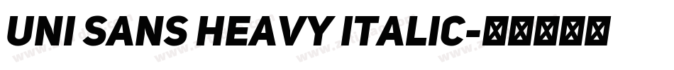 Uni Sans Heavy Italic字体转换